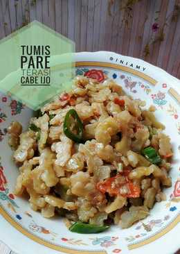 Tumis Pare Terasi Cabe Ijo