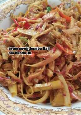 Ayam suwir Bali ala bunda Jk