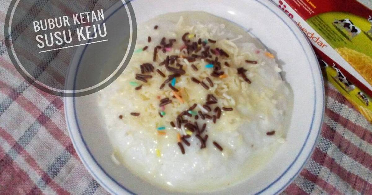  Resep  Bubur  Ketan Susu Keju oleh Cintya Putri Perdana 