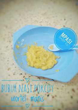 MPASI 6m baby EL, Bubur saring nasi pokcay dan wortel manis