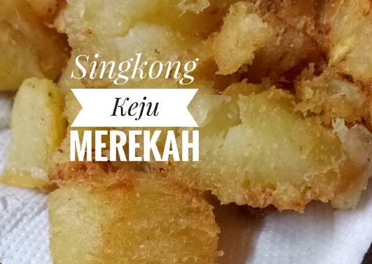 Resep Singkong goreng keju merekah meledak duar! oleh 