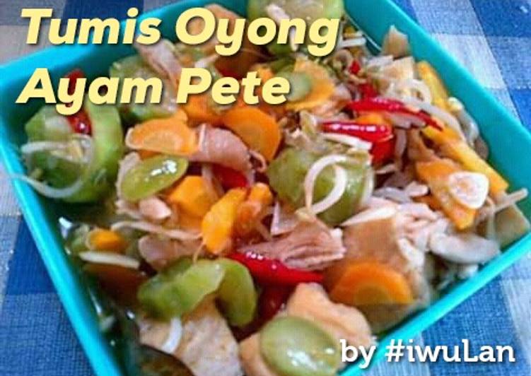  Resep  Tumis Oyong Ayam  Pete  oleh DyahWuLan Rahajeng Cookpad