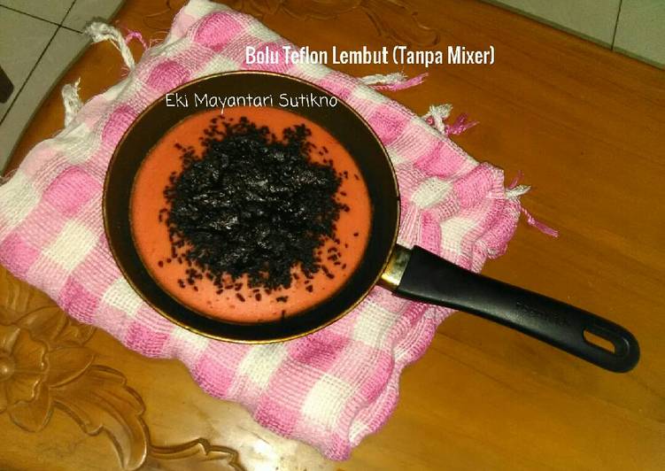 cara membuat Bolu Teflon Lembut (Tanpa Mixer)