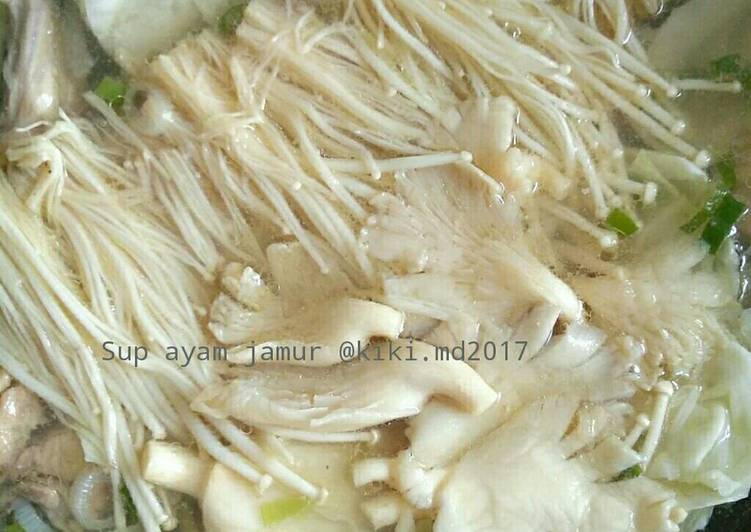 Resep Sup Ayam dan Jamur Bumbu Jahe Karya Kiki MD