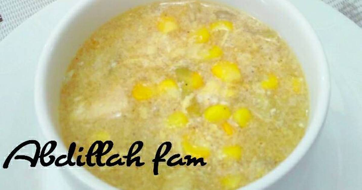 Resep Chicken corn creamy soup ala Abdillah fam ala Alfa Zaujatu Abdillah