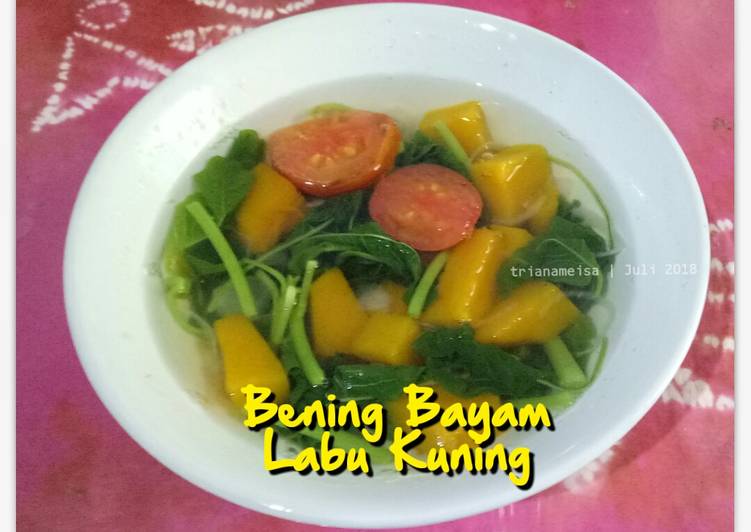 bahan dan cara membuat Bening Bayam Labu Kuning