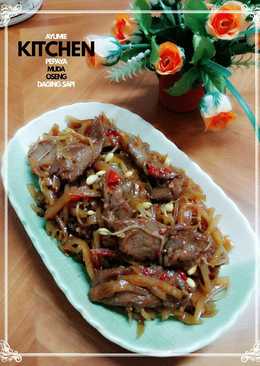 âœ¿ Pepaya muda OSENG Daging Sapi âœ¿