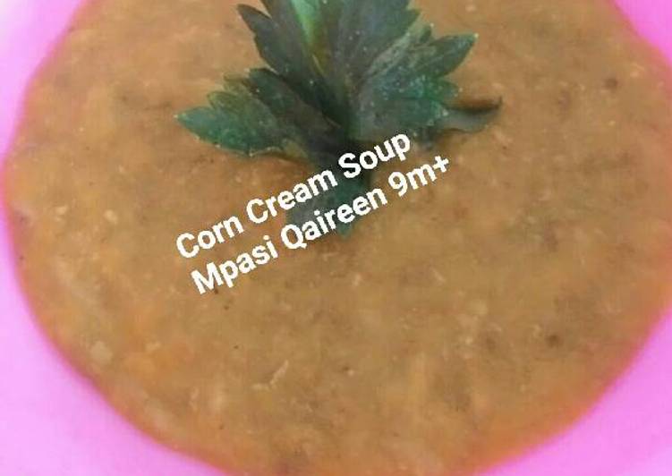 resep lengkap untuk MPASI 9m+ | Corn Cream Soup ??