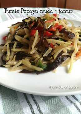 Tumis Pepaya muda - jamur