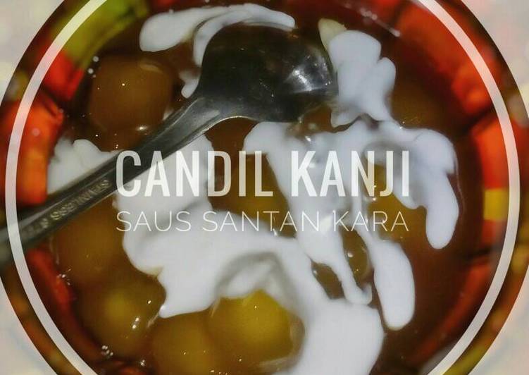 resep makanan Candil Kanji Saus Santan Kara (Tanpa Ubi dan Tanpa Tepung Ketan)