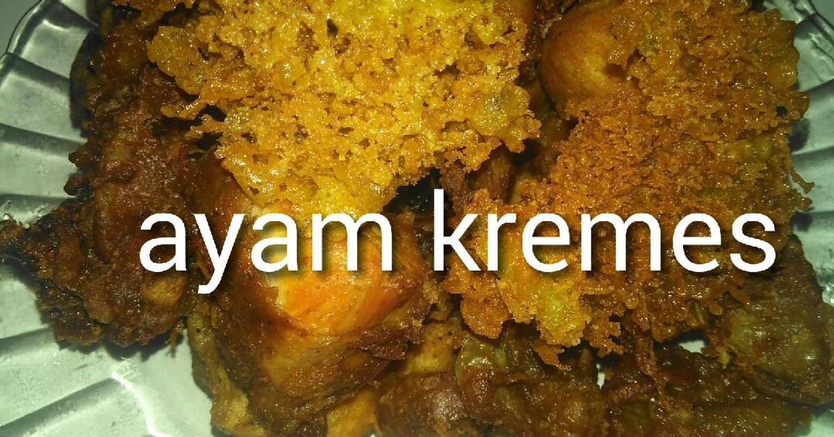 668 resep ayam kremes enak dan sederhana - Cookpad