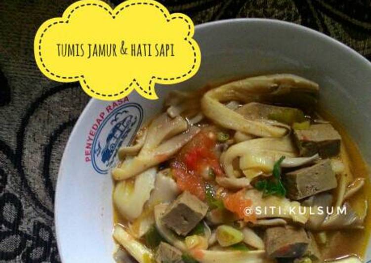 cara membuat Tumis jamur & hati sapi (menu DEBM)