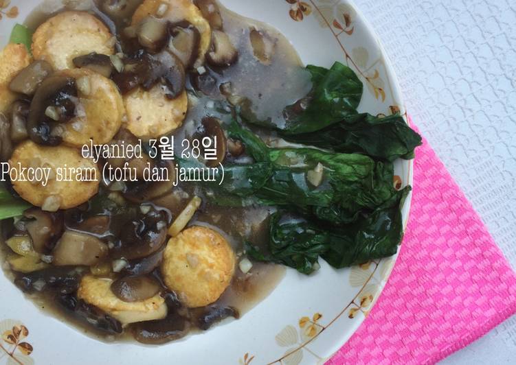 resep lengkap untuk Pokcoy siram (tofu dan jamur)