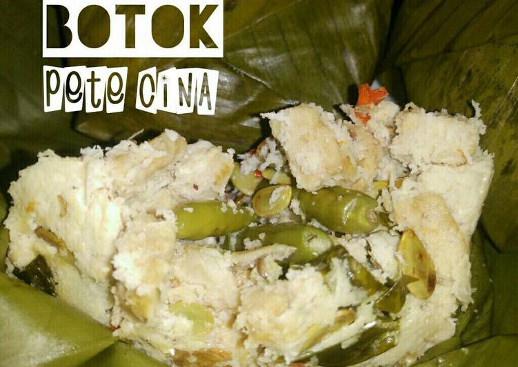 Resep BOTOK pete cina