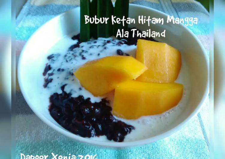 Resep Bubur Ketan Hitam Mangga Ala Thailand 🍧 Oleh Xenia Sari