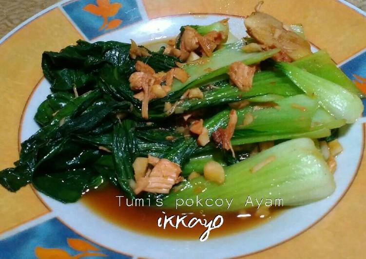 resep lengkap untuk Tumis pokcoy ayam