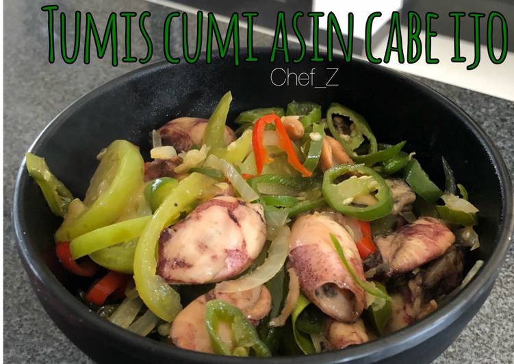 Tumis Cumi Asin Cabe Ijo
#pekaninspirasi