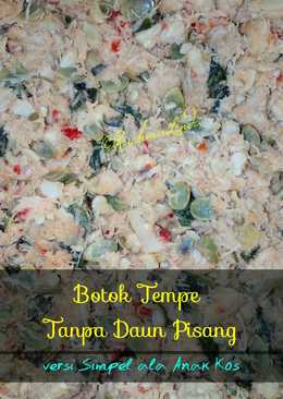 Botok Tempe Tanpa Daun Pisang Enaaak (Versi Simpel ala anak kos)