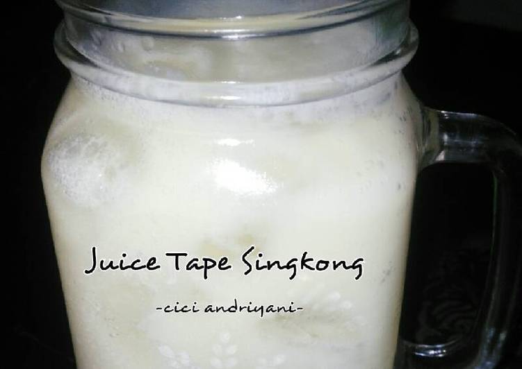 Resep Juice Tape Singkong Dari Cici Andriyani