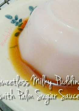 Sweetless Milky Pudding with Palm Sugar Sauce