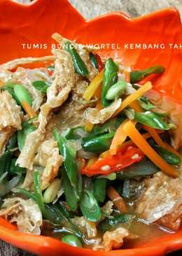 Tumis Buncis Wortel & Kembang Tahu