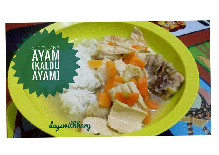 cara membuat Sup Tulang Ayam (Kaldu Ayam)