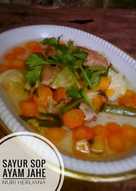 Sayur Sop Ayam Jahe (Sop untuk orang sakit biar cepat sembuh)