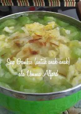 Sup Gambas/Oyong (untuk anak-anak) ala Ummu Alfard