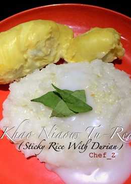 Khao Niaow Tu-Rean (Sticky Rice With Durian)