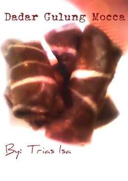 8 resep dadar gulung mocca enak dan sederhana Cookpad 8 resep dadar gulung mocca enak dan sederhana Cookpad