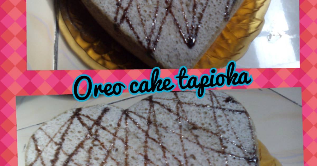 Resep Oreo cake tapioka