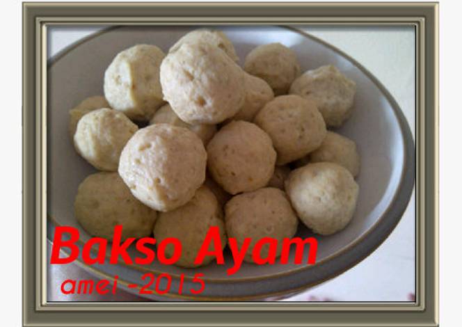 Resep Bakso Ayam yang kenyal & enak oleh amei - Cookpad