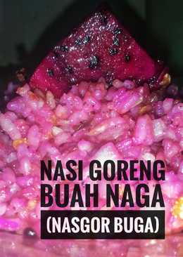 Nasi Goreng Buah Naga (NasGor BuGa)