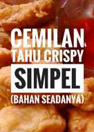 Cemilan Tahu Crispy simpel (Bahan seadanya)