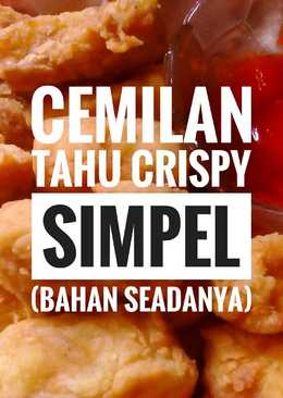 Cemilan Tahu Crispy simpel (Bahan seadanya)