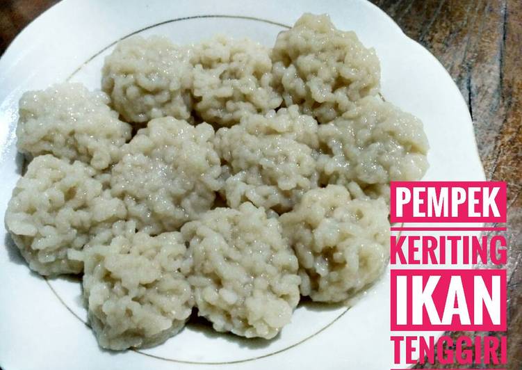 cara membuat Pempek Keriting Ikan Tenggiri