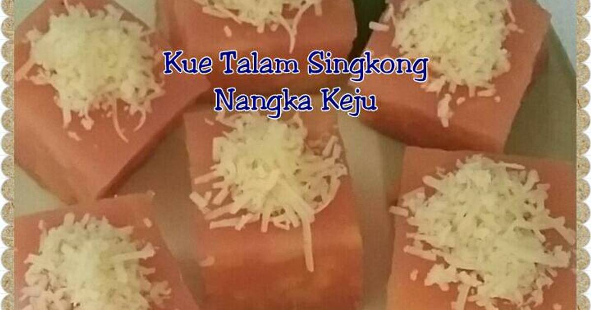 Resep Kue Talam Singkong Nangka Keju