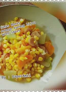 Tumis manis orange kuning hijau with sosis