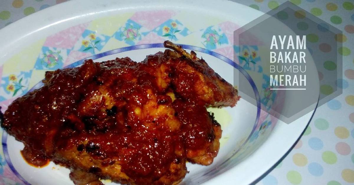  Resep  Ayam  Bakar  Bumbu  Merah  Simple oleh Lala Priyono 