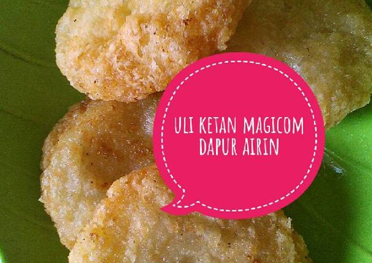 cara membuat Uli ketan magicom