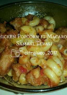 Chicken Popcorn ft Macaroni Sambal Terasi