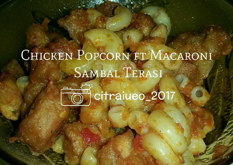 resep makanan Chicken Popcorn ft Macaroni Sambal Terasi