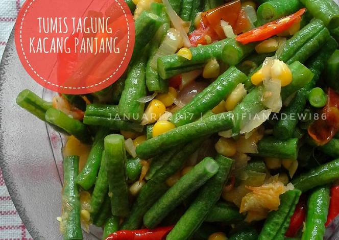 Resep Tumis jagung kacang panjang oleh arifianadewi Cookpad