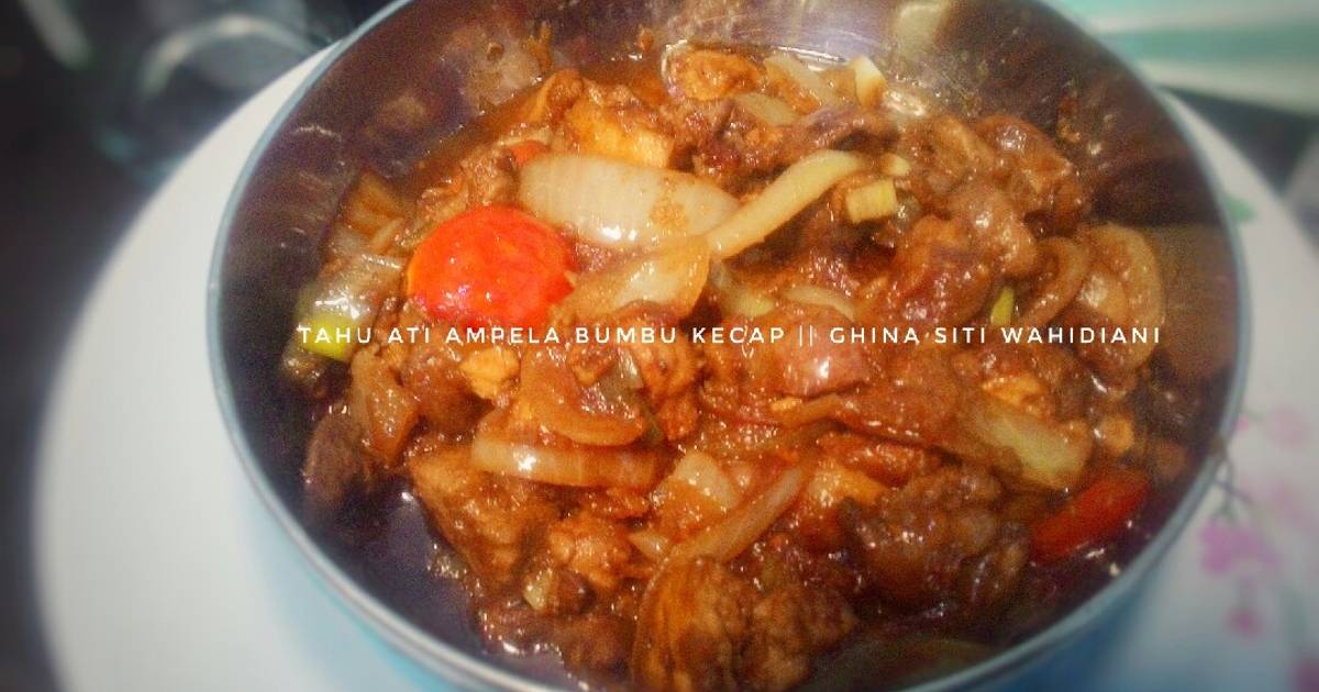 186 resep tahu dan rempelo ati bumbu kecap enak dan 