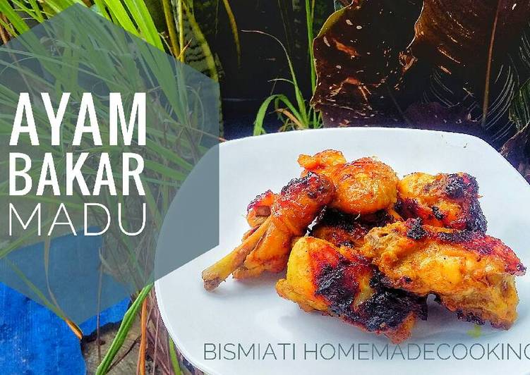 Resep Ayam Bakar Madu bumbu ungkep ?? Oleh Bismiati Nurhidayat