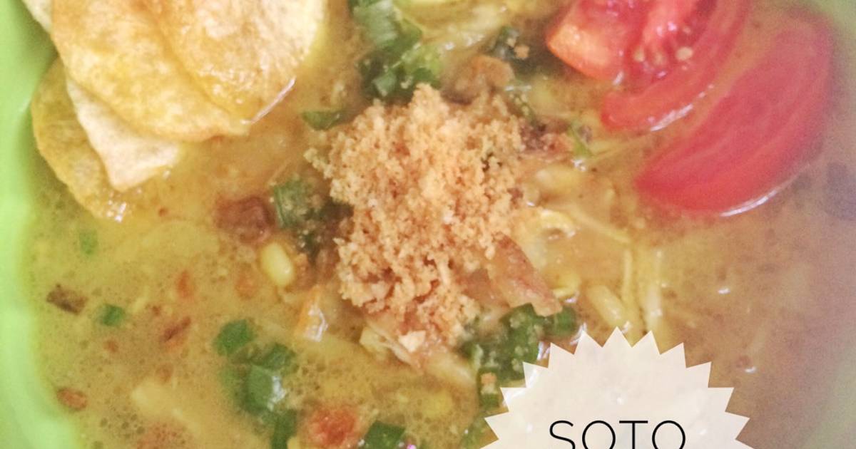 Resep Soto Ayam oleh Ria Anggraini - Cookpad