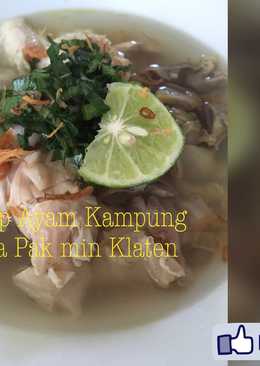 Sop ayam kampung ala pak min klaten