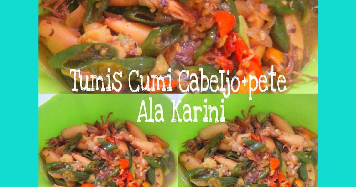 Resep Tumis  cumi cabe  ijo  pete  oleh ummu rinihalim Cookpad