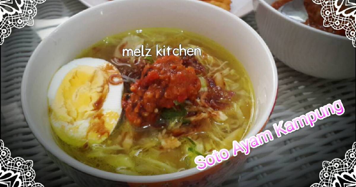 Resep Soto Ayam Kampung Maknyuss ala Melz Kitchen