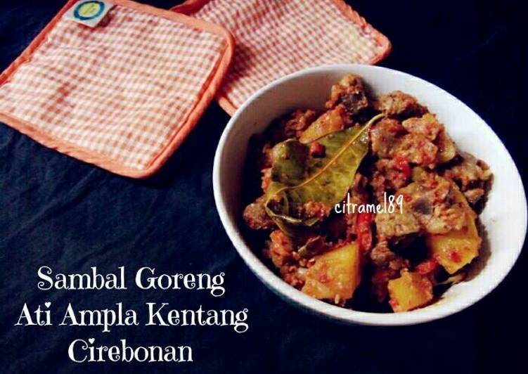 resep lengkap untuk Sambal Goreng Ati Ampla Kentang Cirebonan